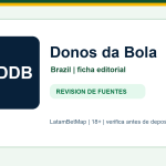 Ficha editorial de Donos da Bola para Brazil en LatamBetMap